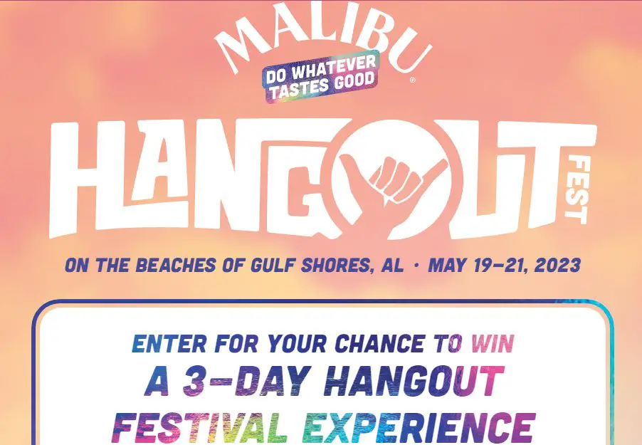 Malibu Rum Hangout Fest Sweepstakes – Win Free Tickets To A 3-Day Hangout Experience In Gulf Shores