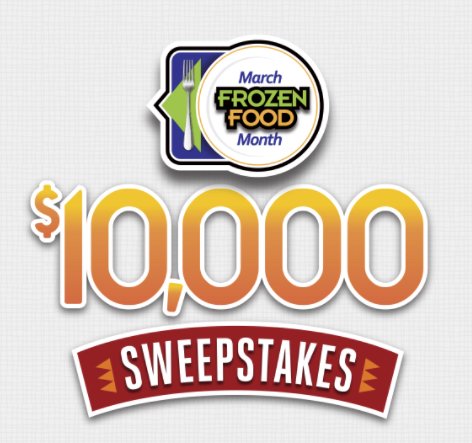 March Frozen Food Month $10,000 Sweepstakes