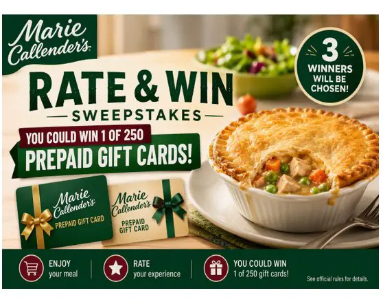 Marie Callender’s Rate & Win Sweepstakes - 250 Prepaid Gift Cards; 3 Winners
