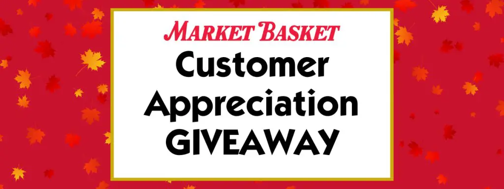 Market Basket Customer Appreciation Giveaway - Win A $1,000 Market Basket Gift Card (2 Winners)