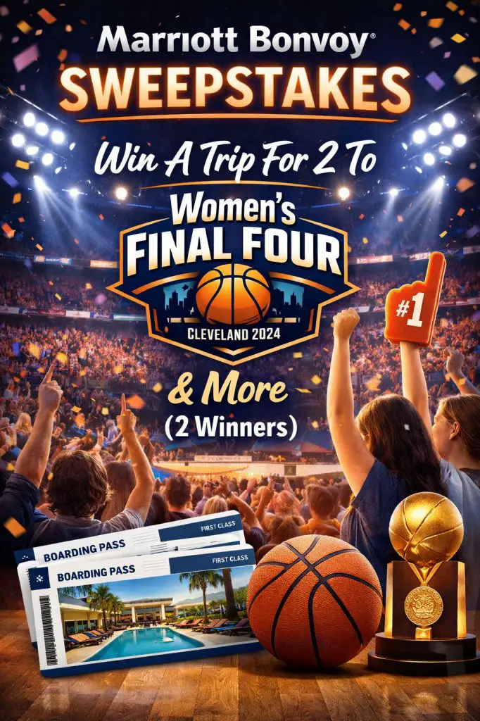 Marriott Bonvoy Sweepstakes – Win A Trip For 2 To Women’s Final Four Championship & More (2 Winners)