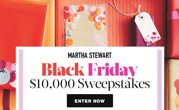 Martha Stewart has $10,000 Christmas Cash for YOU!