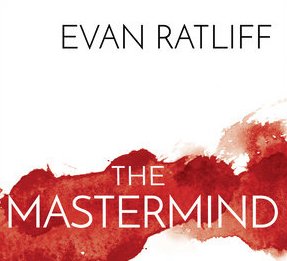 The Mastermind by Evan Ratliff.