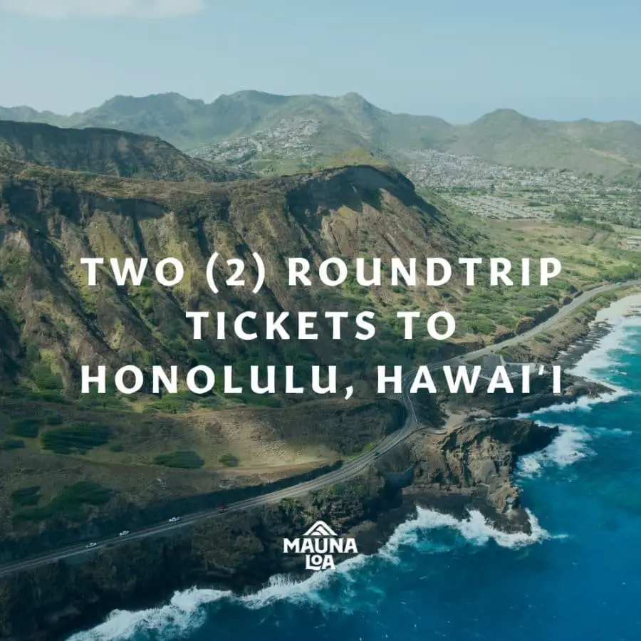 Mauna Loa Hawaii Trip Sweepstakes – Win A 5-Day Trip For 2 To Honolulu