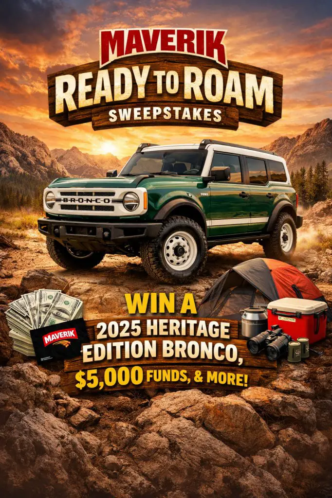Maverik Ready To Roam Sweepstakes – Win A 2025 Heritage Edition Bronco, $5,000 Funds, & More