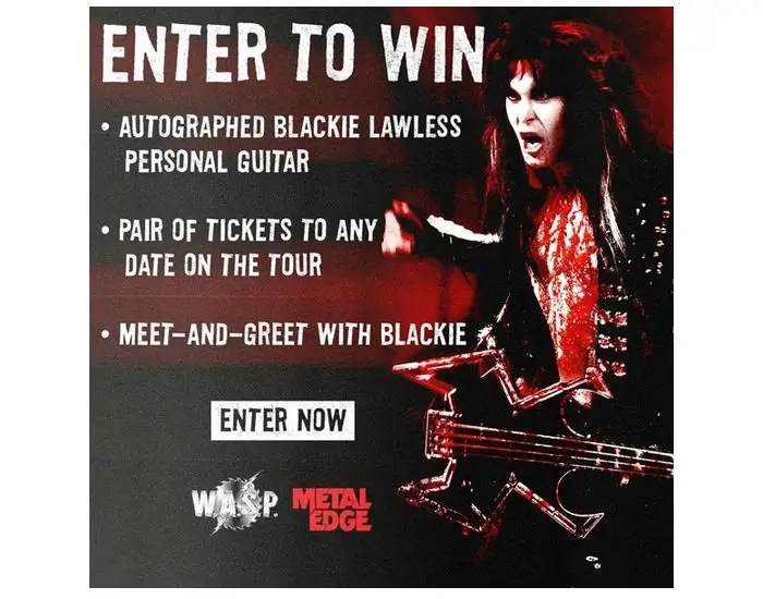Metal Edge Black Lawless W.A.S.P Giveaway - Win Concert Tickets & Blackie Lawless Guitar