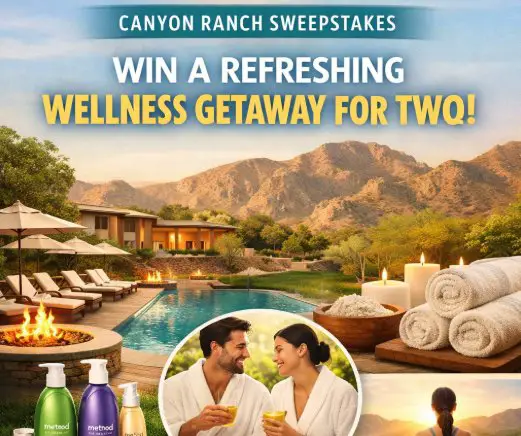 Method Wellness Canyon Ranch Sweepstakes - Win a Trip for 2 to Canyon Ranch in Tucson