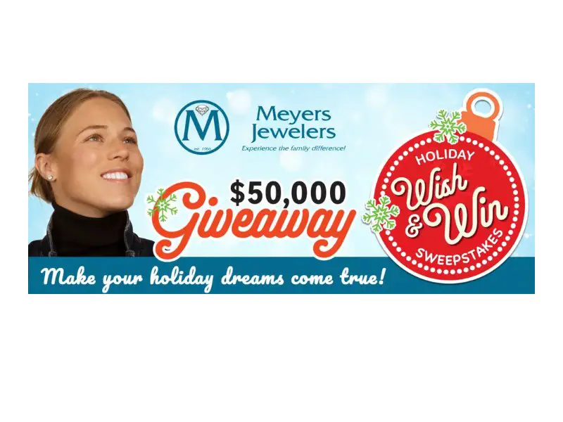 Meyers Jewelers Holiday Wish & Win Sweepstakes - Win Up To $25,000