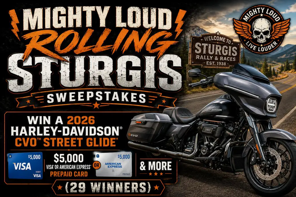 Mighty Loud Rolling Sturgis Sweepstakes – Win A 2026 Harley-Davidson CVO Street Glide, $5,000 Visa Or American Express Prepaid Card & More (29 Winners)