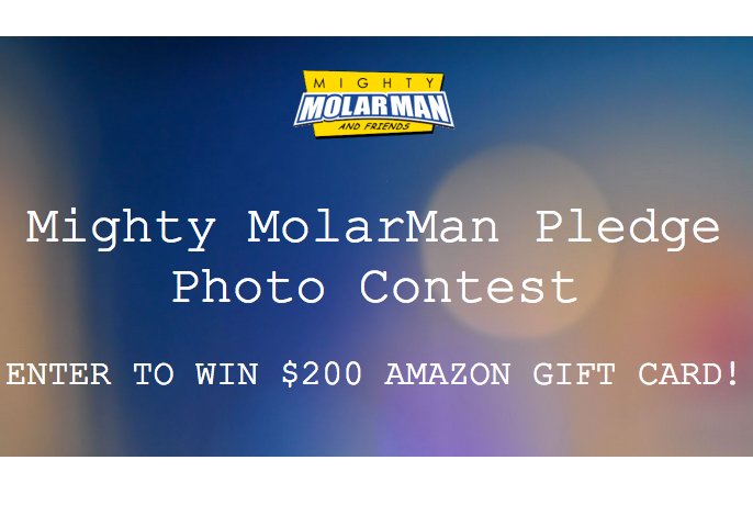 Mighty MolarMan Pledge Photo Contest