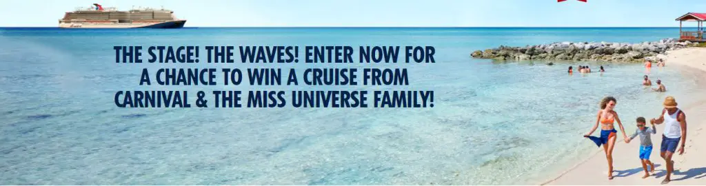 Miss Universe Carnival Cruise Sweepstakes –  Win A $1,500 Cruise For 2