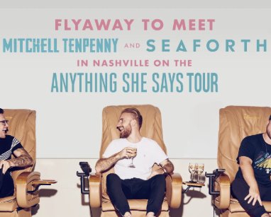 Mitchell Tenpenny & Seaforth Nashville Flyaway