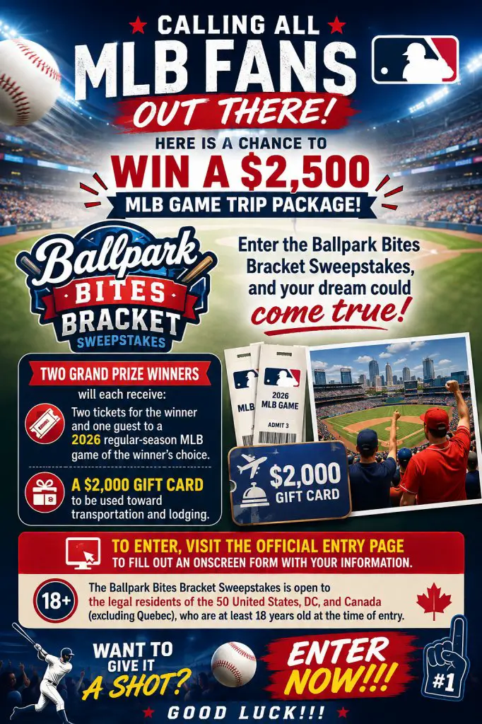 MLB Ballpark Bites Bracket Sweepstakes – Win 2 Tickets For 2 To A 2026 Regular-Season MLB Game Of Your Choice (2 Winners)
