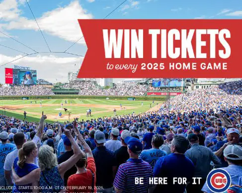 MLB Cubs Season Ticket Sweepstakes - Win 2 Season Tickets To The Chicago Cubs 2025 Regular Season Home Games