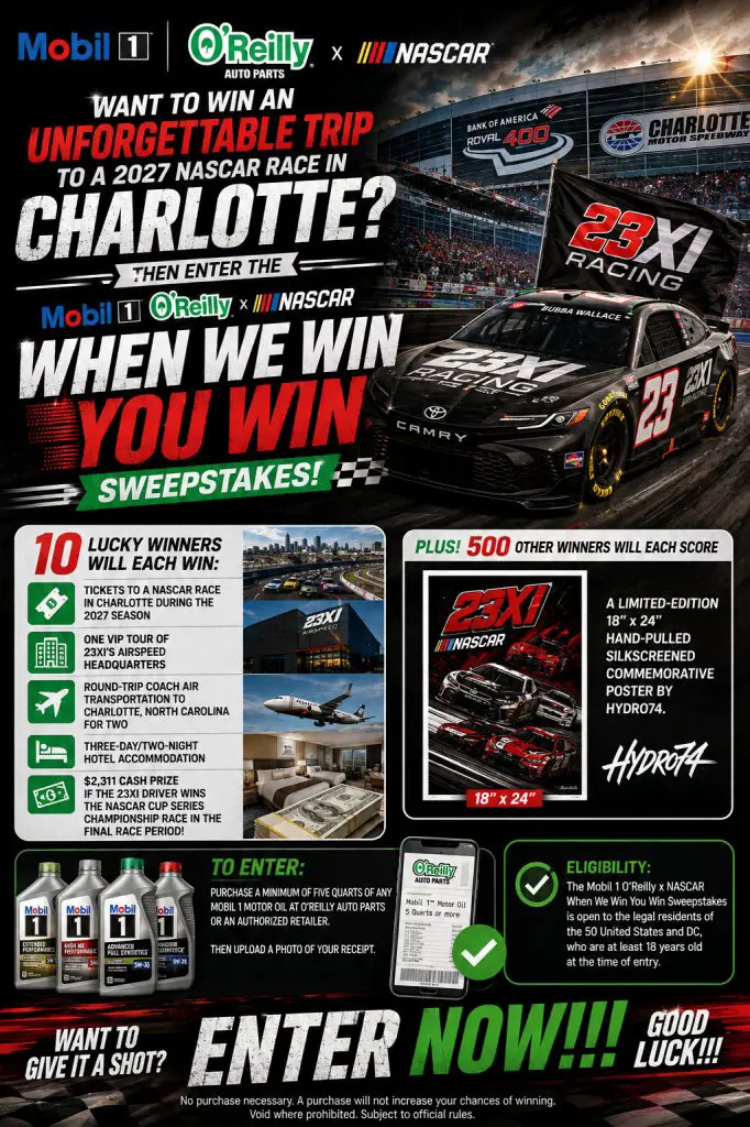 Mobil 1 O’Reilly X Nascar When We Win You Win Sweepstakes – Win A Trip To A 2027 NASCAR Race In Charlotte & More (510 Winners)