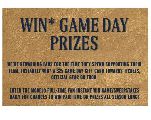Modelo Full-Time Fan Instant Win Game/Sweepstakes - Win $25 Gift Cards for Uber, Ticketmaster or Fanatics.com