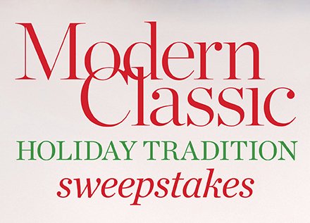 Modern Classic Holiday Tradition Sweepstakes