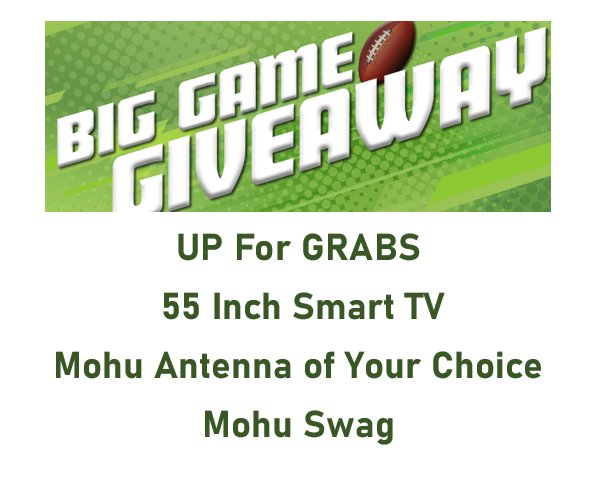 Mohu Big Game LVIII 2024 Giveaway – Win A 55 Inch Smart TV, A Mohu Antenna Of Your Choice And Mohu Swag