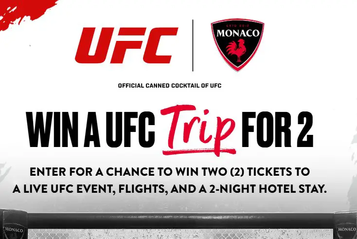 Monaco UFC Flyaway Sweepstakes - Win a Trip for 2 a UFC Match