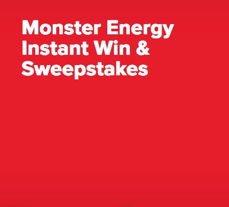 Monster Energy Instant Win Sweepstakes