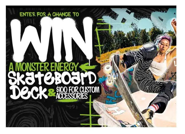 Monster Energy Skateboard Deck Sweepstakes - Win $100 + A Skateboard Deck