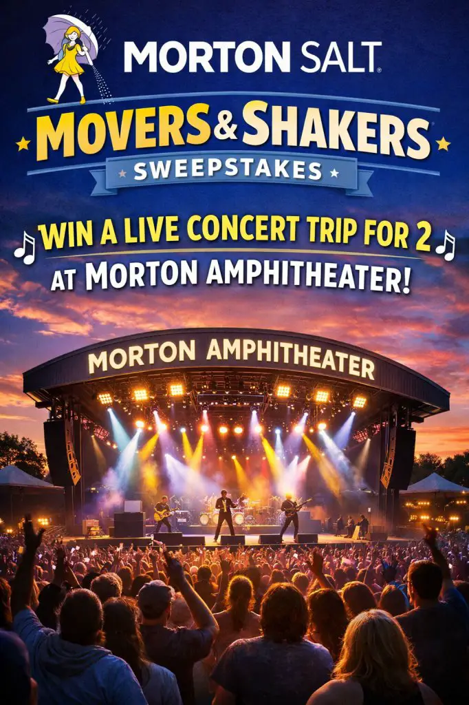 Morton Salt Movers & Shakers Sweepstakes – Win A Live Concert Trip For 2 At Morton Amphitheater