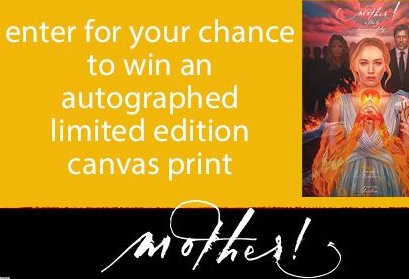 Mother! Canvas Print Sweepstakes