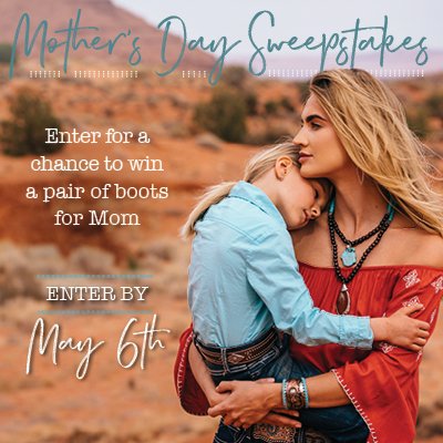 Mother's Day Boots Sweepstakes