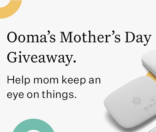 Mother's Day Ooma Smart Security Sweepstakes