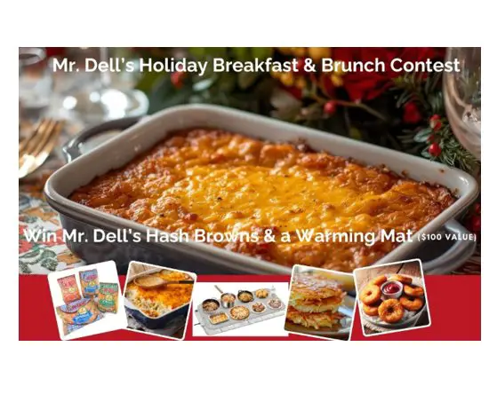 Mr. Dell’s Holiday Breakfast and Brunch Contest - Win a supply of Mr. Dell’s hash browns + a 3-foot warming mat.