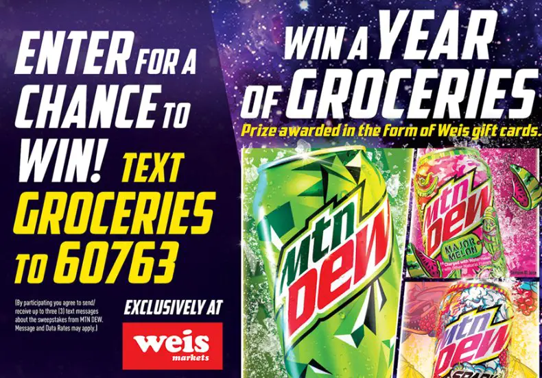 MTN Dew Year of Groceries Giveaway - Win A $5,000 Weis Gift Card