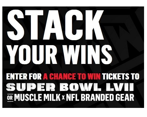 Muscle Milk Stack Your Wins Promotion - Win Two Tickets to the Super Bowl LVII and More