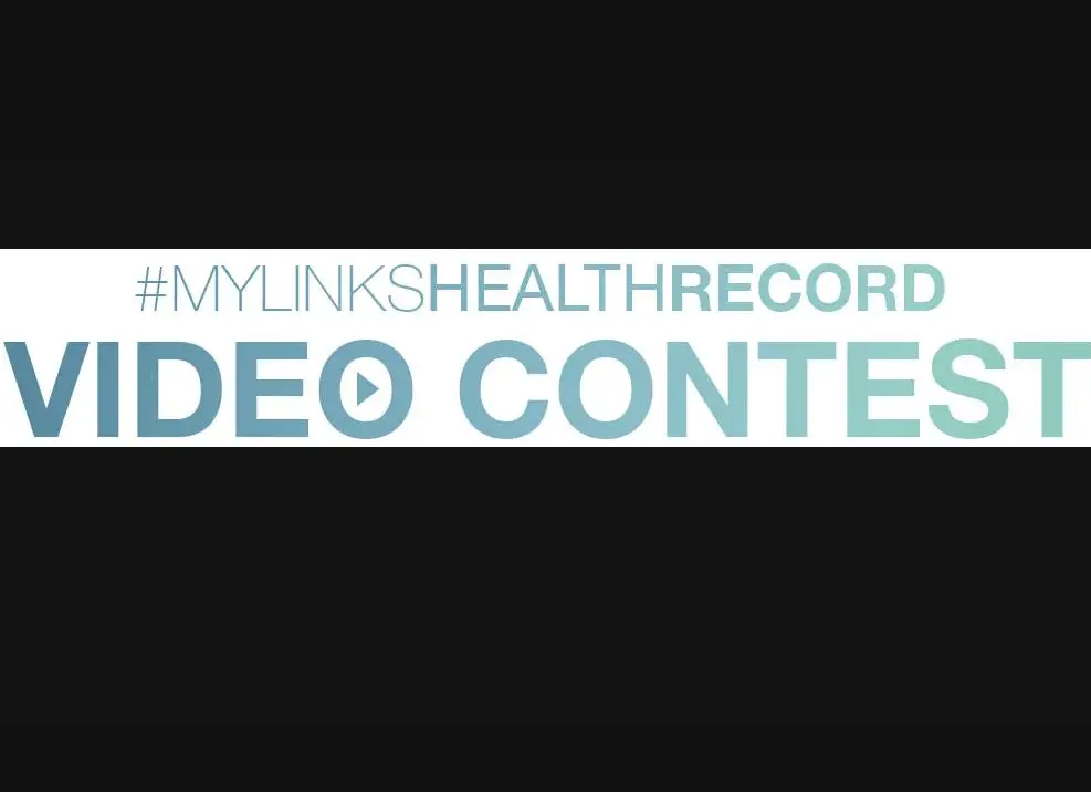 MyLinksHealthRecord Video Contest