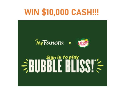 MyPanera Canada Dry Bubble Bliss Sweepstakes - Win $10,000 Cash