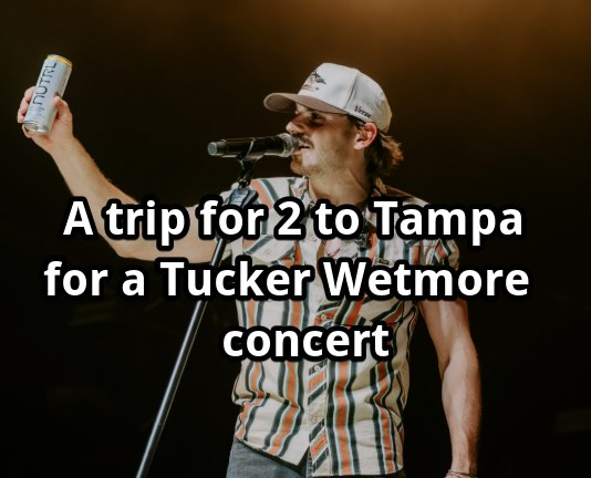 NÜTRL Tucker Wetmore Meet and Greet Sweepstakes - Win a trip for 2 to Tampa for a Tucker Wetmore concert