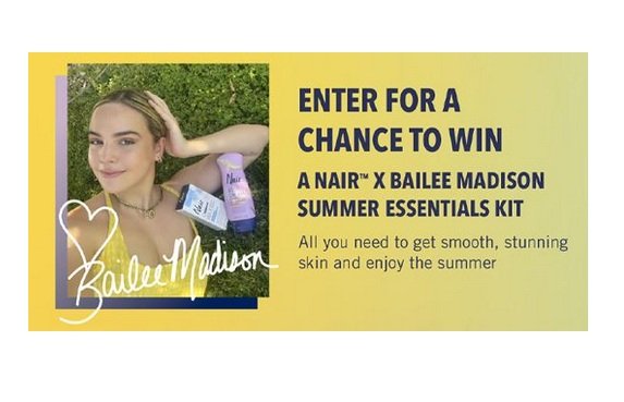 Nair x Bailee Madison Summer Essentials Giveaway - Win $3,000 and More!
