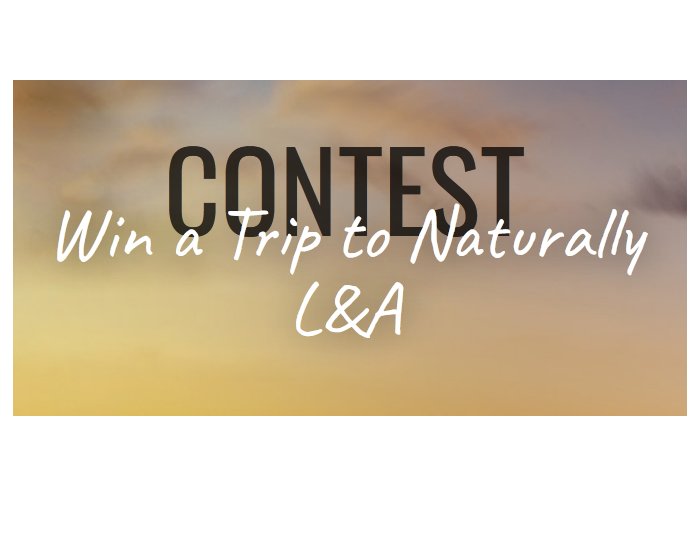 Naturally L&A Contest - Win A Mini Getaway To Napanee, Ontario