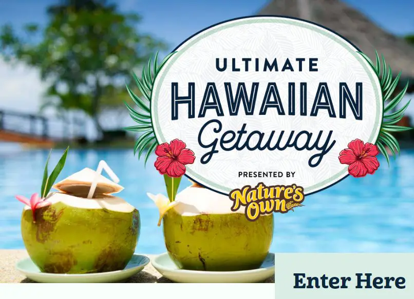 Nature's Own Ultimate Hawaiian Giveaway - Win A $15,000 Trip For 2 To Hawaii