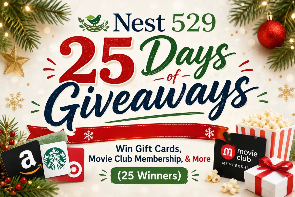 Nest 529 25 Days Of Giveaways – Win Gift Cards, Movie Club Membership, & More (25 Winners)