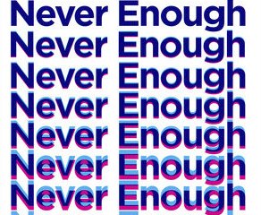 Never Enough Sweepstakes