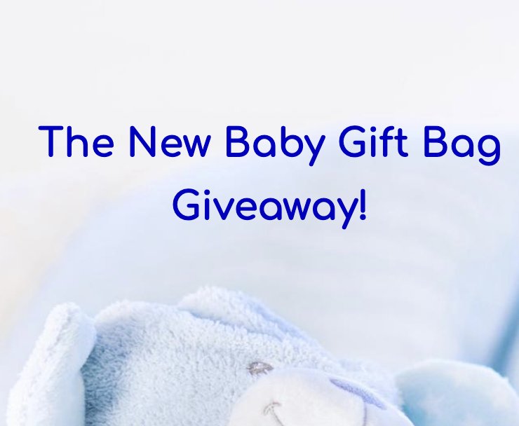 New Baby Gift Bag Giveaway