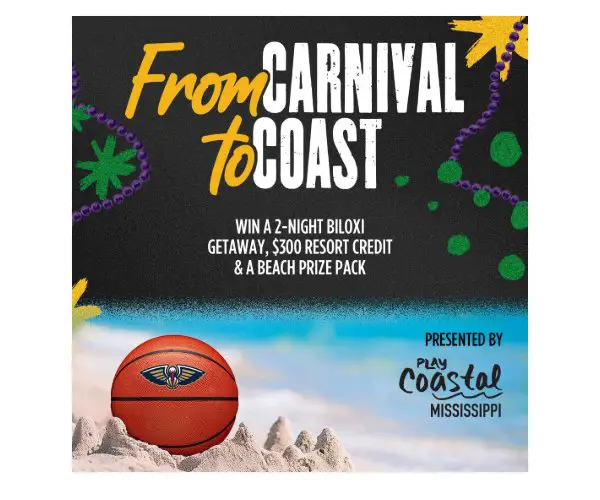 New Orleans Pelicans Carnival To Coast Getaway Sweepstakes - Win A Two Night-Getaway At Harrah’s Gulf Coast Hotel