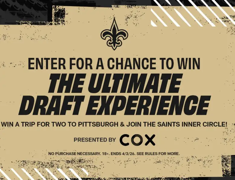 New Orleans Saints VIP Draft Sweepstakes - Win a trip for 2 to the 2026 NFL Draft