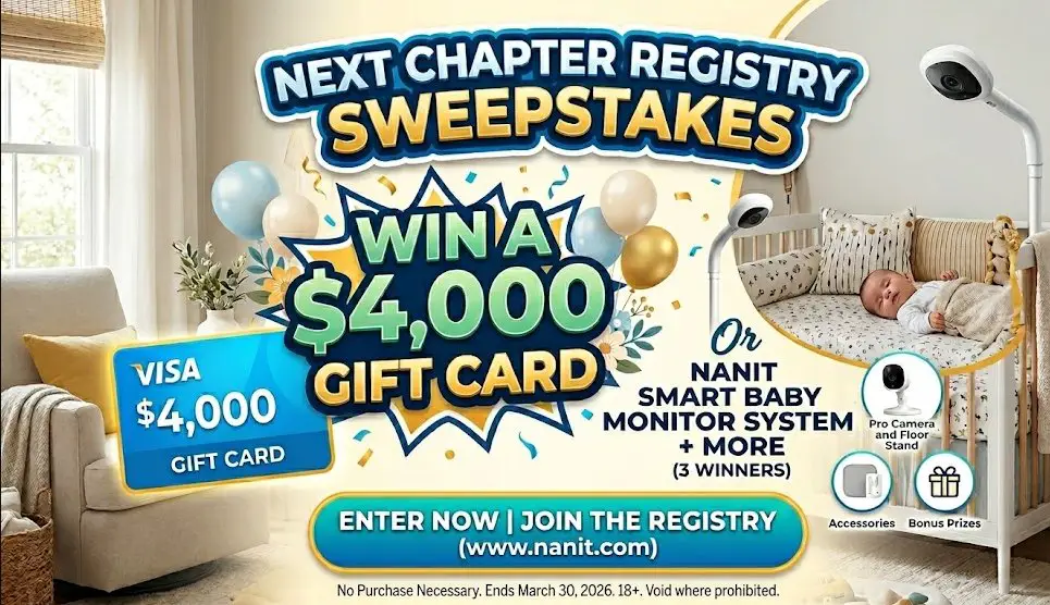 Next Chapter Registry Sweepstakes – Win A $4,000 Gift Card Or Nanit Smart Baby Monitor System + More (3 Winners)