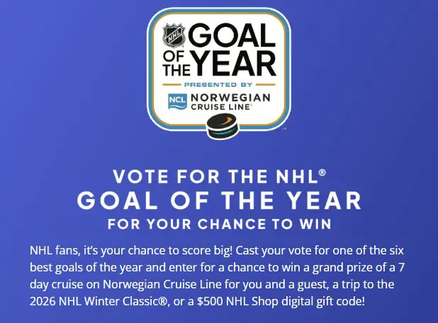 NHL Goal Of The Year Sweepstakes - Win a 7-Day Cruise for 2 Or Trip for 2 to The 2026 NHL Winter Classic
