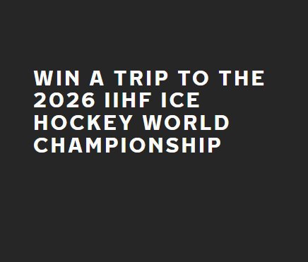 Nokian Tyres IIHF Ice Hockey World Championship Trip Giveaway - Win a Trip for 2 To Zurich