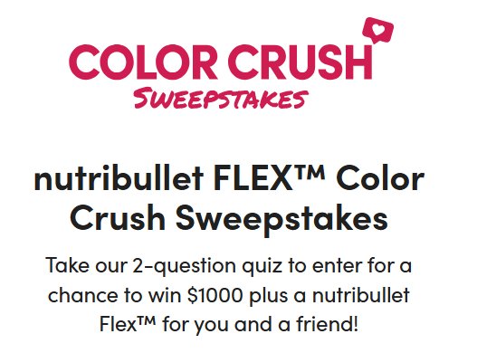 Nutribullet Flex Color Crush Sweepstakes - Win a $1,000 Visa Gift Card + 2 Blenders