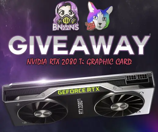 NVIDIA GeForce RTX 2080 Ti Graphics Card Giveaway