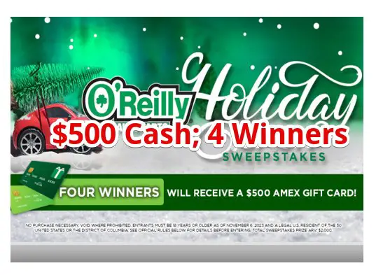 O'Reilly Auto Parts Holiday Cash Sweepstakes - $500 Cash; 4 Winners