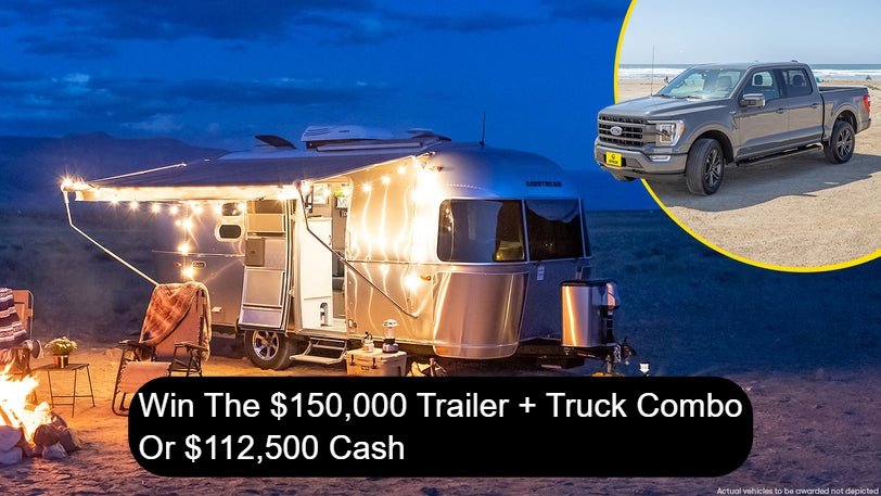 Omaze Airstream Caravel 20FB + Ford F-150 Giveaway - Win The $150,000 Trailer + Truck Combo Or $112,500 Cash